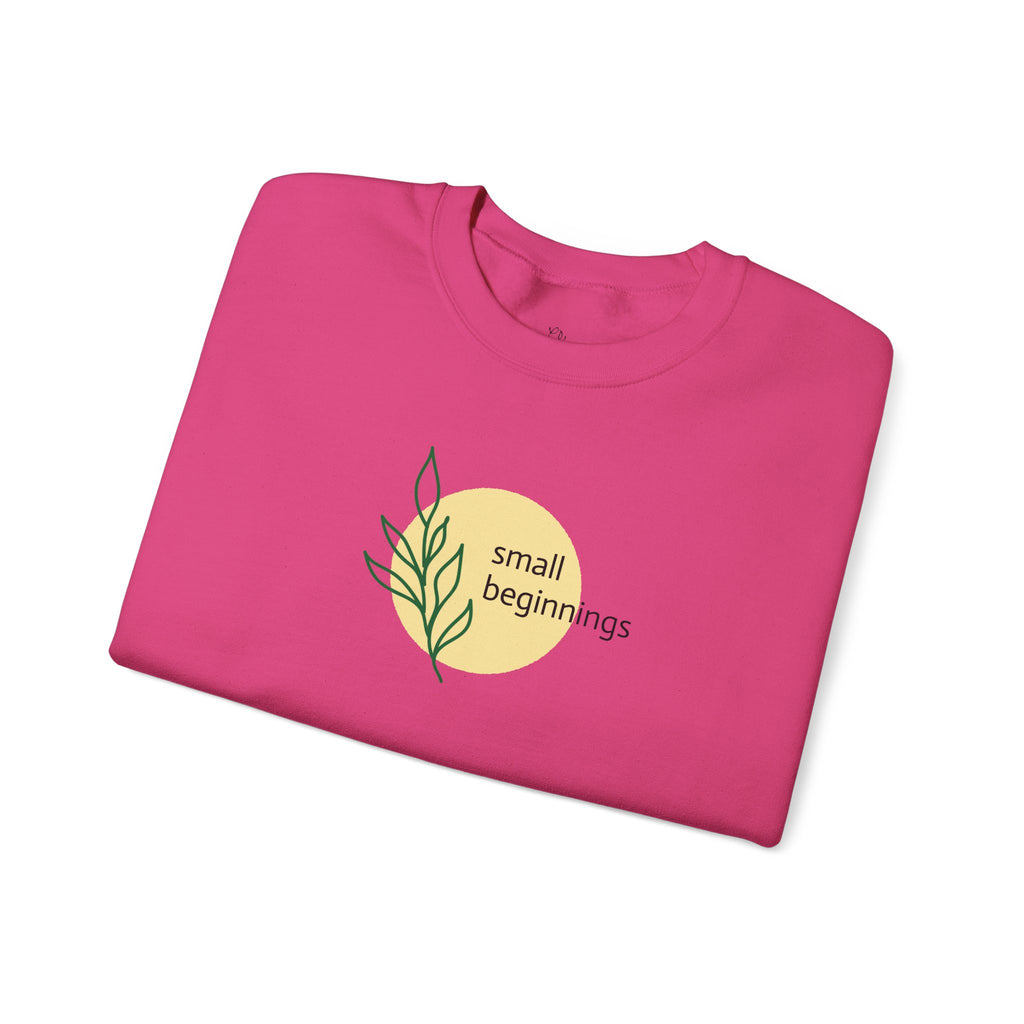 Copy of Crewneck Sweatshirt - "Small Beginnings"