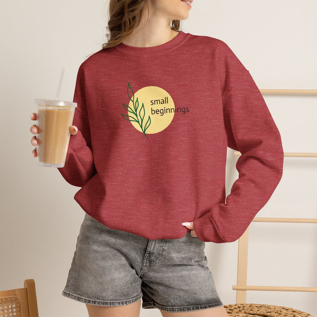 Copy of Crewneck Sweatshirt - "Small Beginnings"