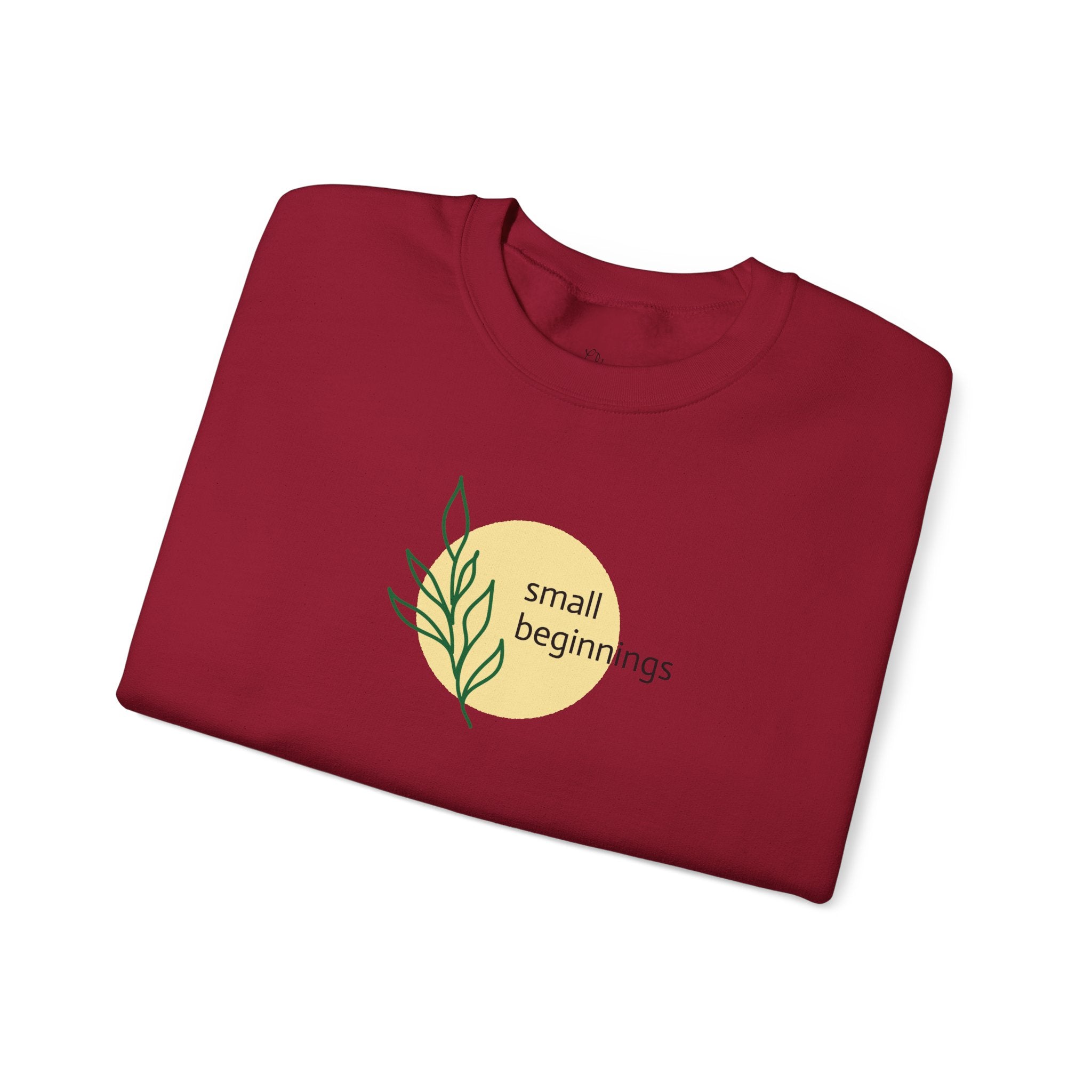 Copy of Crewneck Sweatshirt - "Small Beginnings"