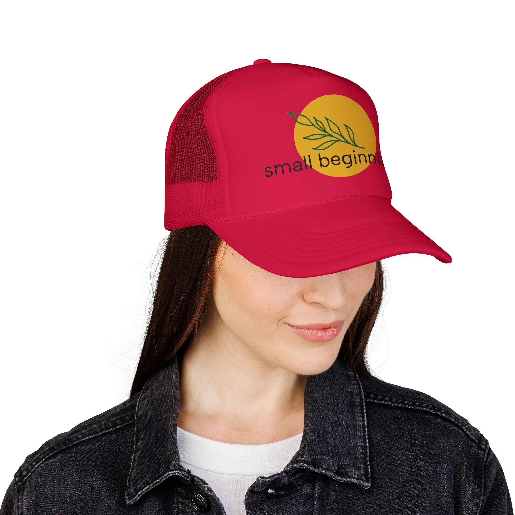 Foam Trucker Hat - "Small Beginnings"
