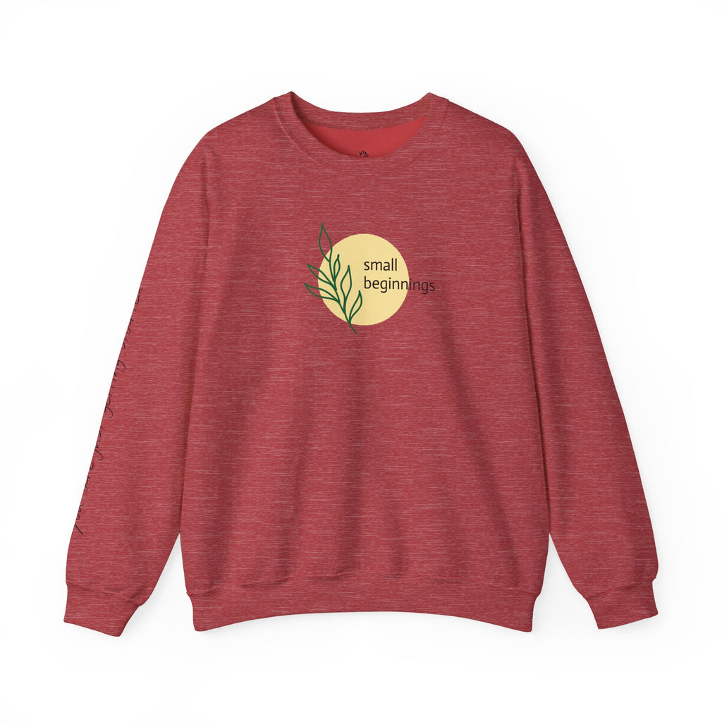 Copy of Crewneck Sweatshirt - "Small Beginnings"