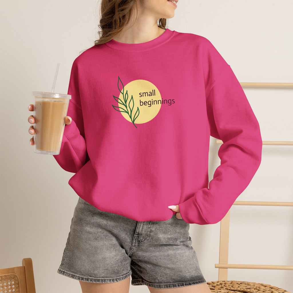 Copy of Crewneck Sweatshirt - "Small Beginnings"