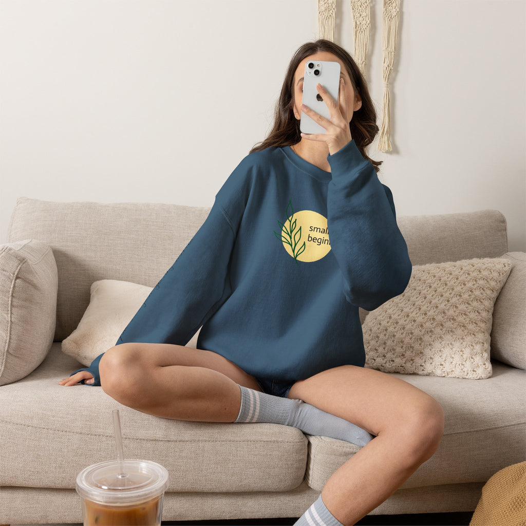 Copy of Crewneck Sweatshirt - "Small Beginnings"