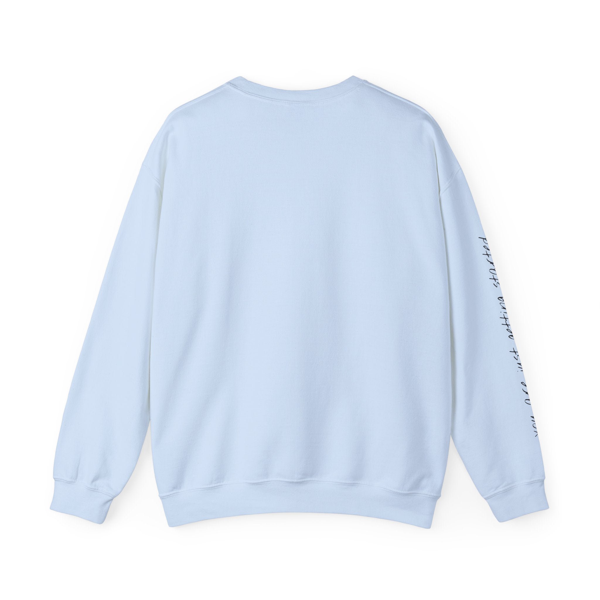 Copy of Crewneck Sweatshirt - "Small Beginnings"