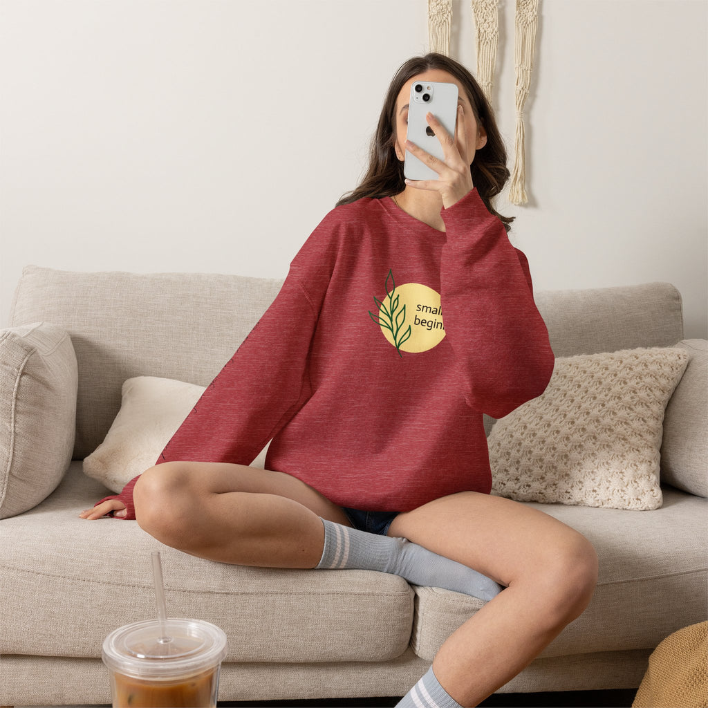 Copy of Crewneck Sweatshirt - "Small Beginnings"