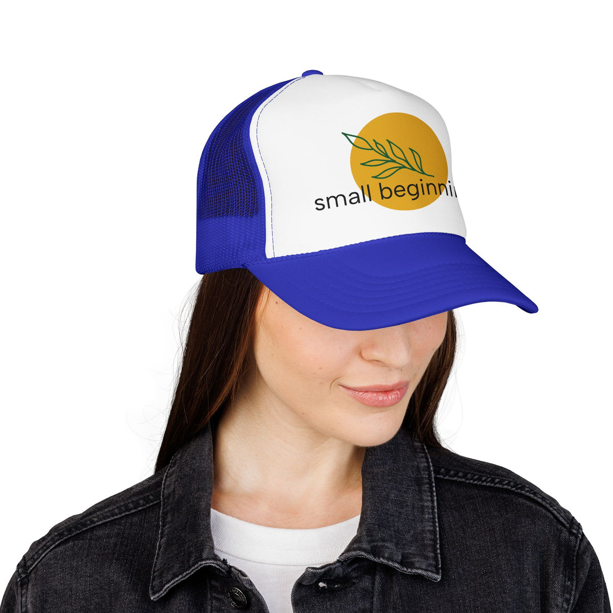 Foam Trucker Hat - "Small Beginnings"