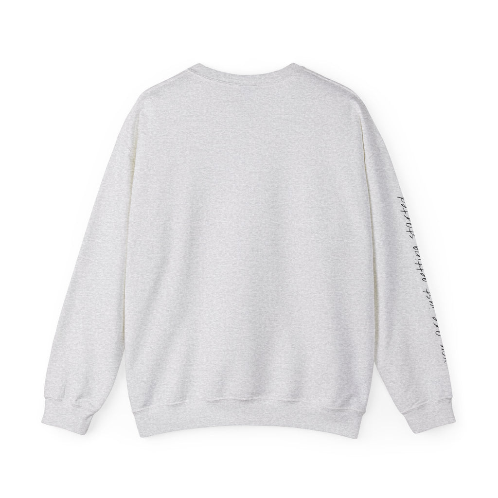 Copy of Crewneck Sweatshirt - "Small Beginnings"