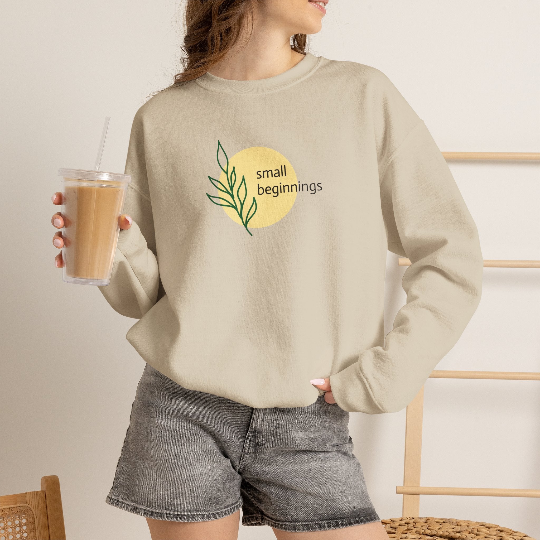 Copy of Crewneck Sweatshirt - "Small Beginnings"