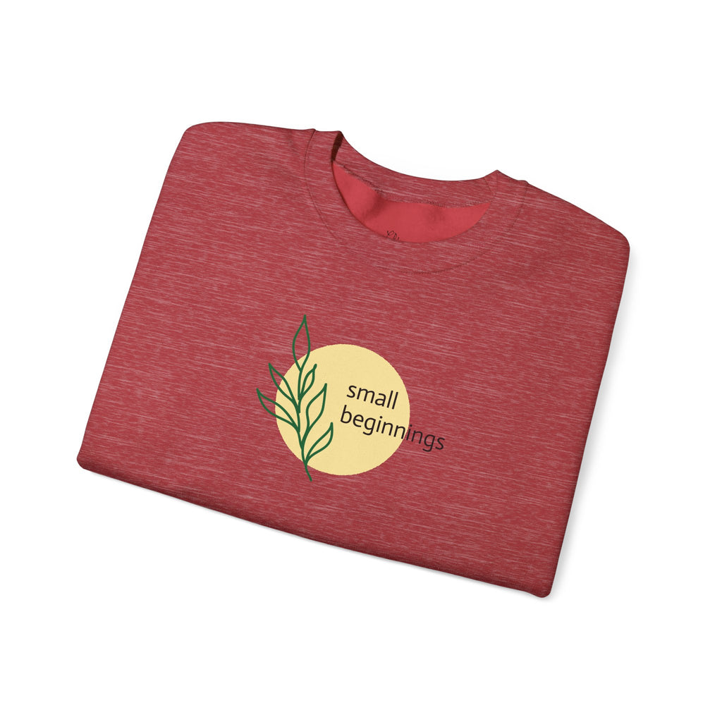 Copy of Crewneck Sweatshirt - "Small Beginnings"