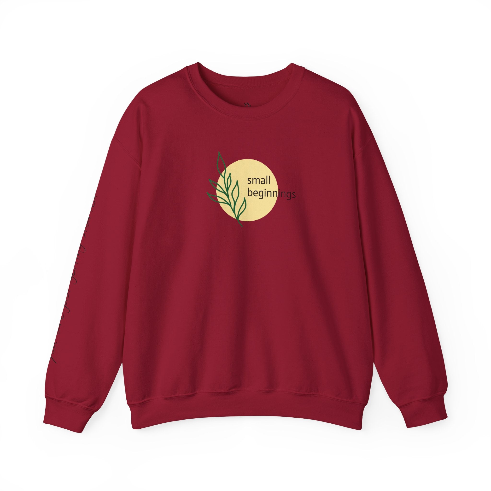 Copy of Crewneck Sweatshirt - "Small Beginnings"