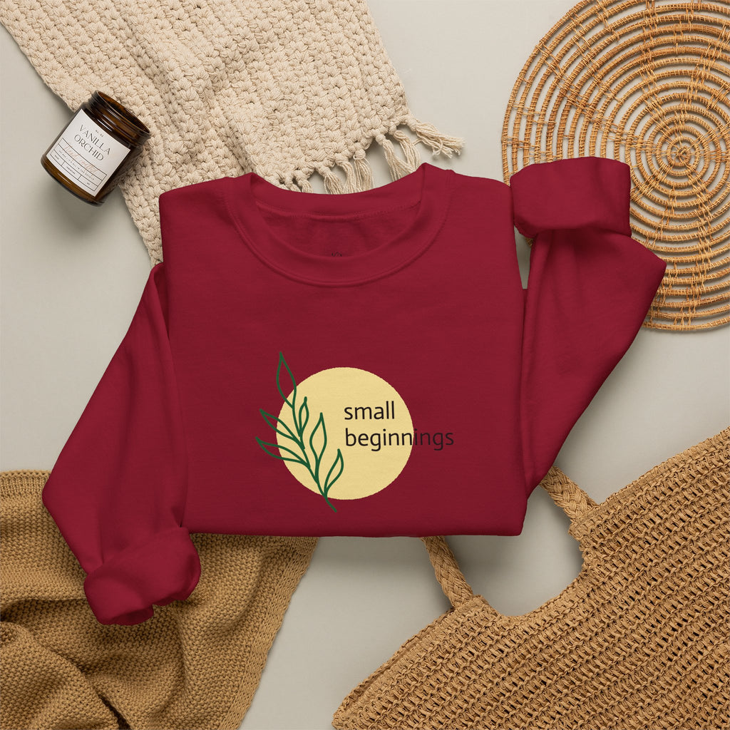 Copy of Crewneck Sweatshirt - "Small Beginnings"